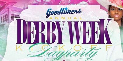 Read more about the article Goodtimers Derby Week Kickoff Dayparty Sunday May 1